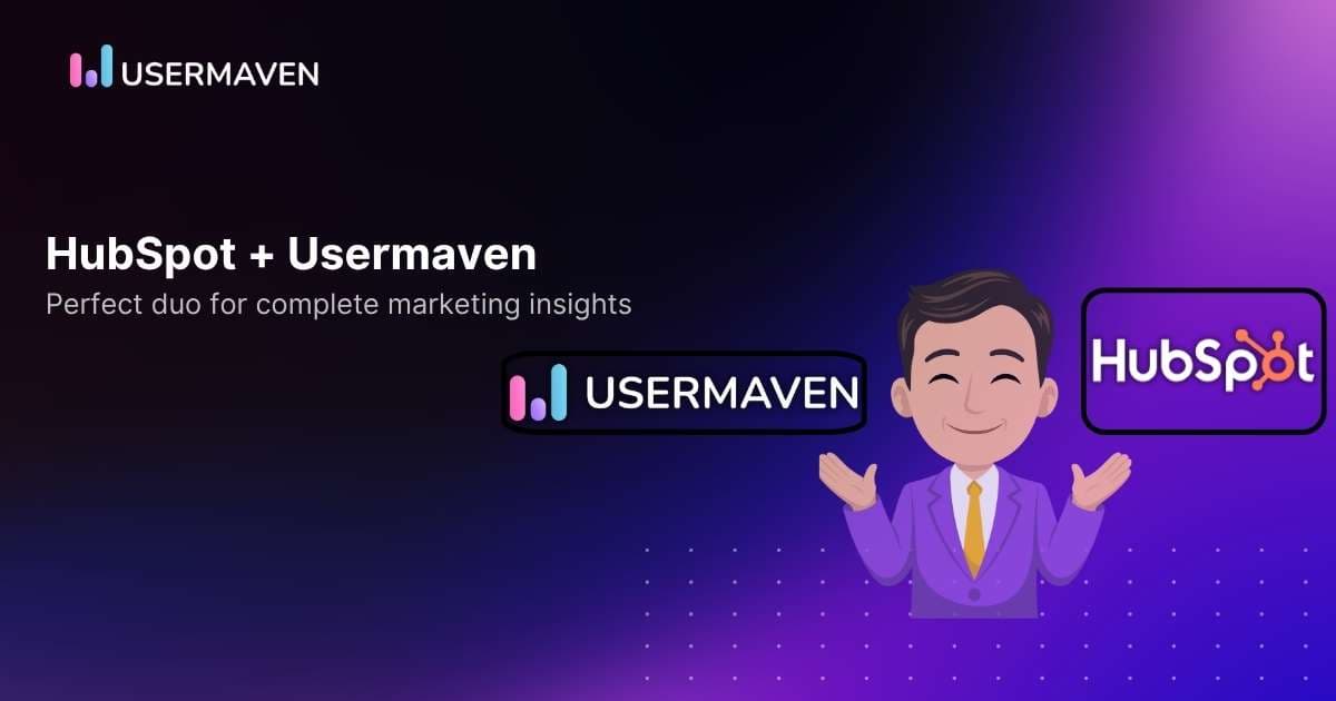 If you’re using HubSpot, you also need Usermaven